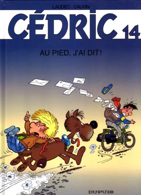 Cédric Tome 14 Au pied, j'ai dit !