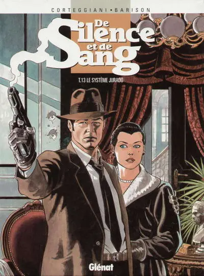 De silence et de sang Tome 13 Le système Jurado