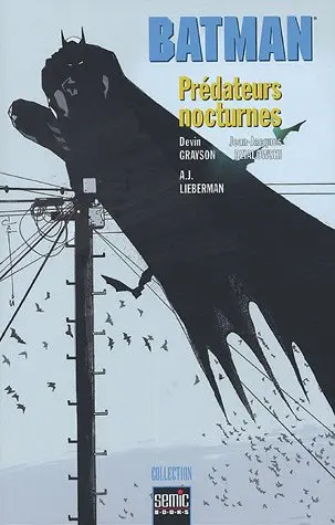 Batman : Prédateurs nocturnes Prédateurs nocturnes