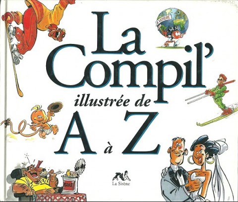 Couverture de l'album de A à Z La Compil' illustrée de A à Z