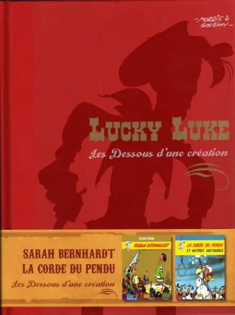 Lucky Luke Les Dessous d'une création Tome 11 Sarah Bernhardt - La corde du pendu