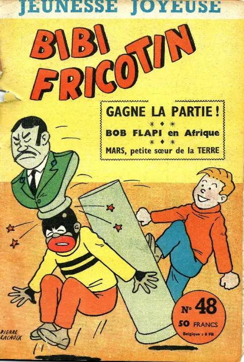 Bibi Fricotin Tome 48 Bibi Fricotin gagne la partie!