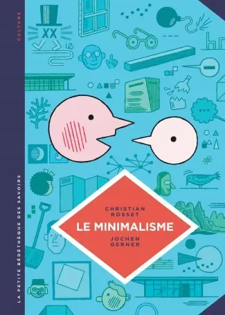 La Petite Bédéthèque des Savoirs Tome 12 Le minimalisme - Moins, c'est plus