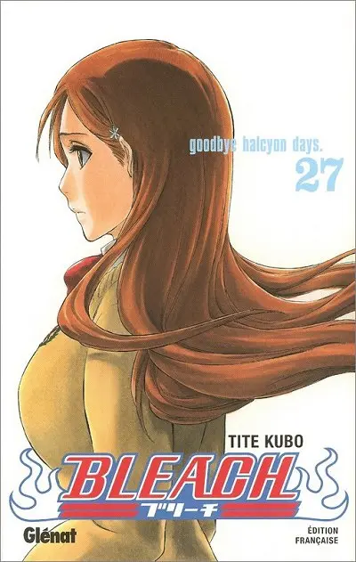 Bleach Tome 27 Goodbye halcyon days.