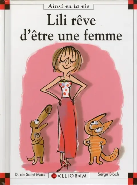 Ainsi va la vie Tome 91 Lili rêve d'être une femme