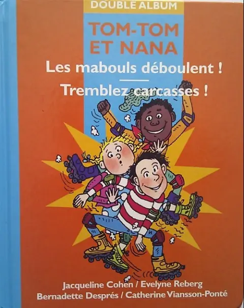 Tom-Tom et Nana Double Album Tome 13 Les mabouls déboulent / tremblez carcasses !
