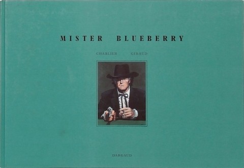 Couverture de l'album Blueberry Tome 24 Mister Blueberry