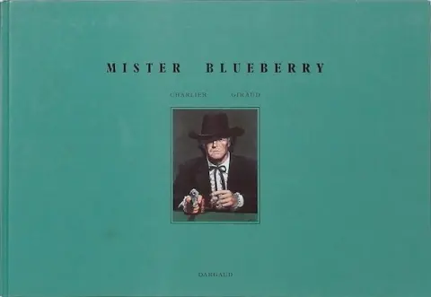 Couverture de l'album Blueberry Tome 24 Mister Blueberry