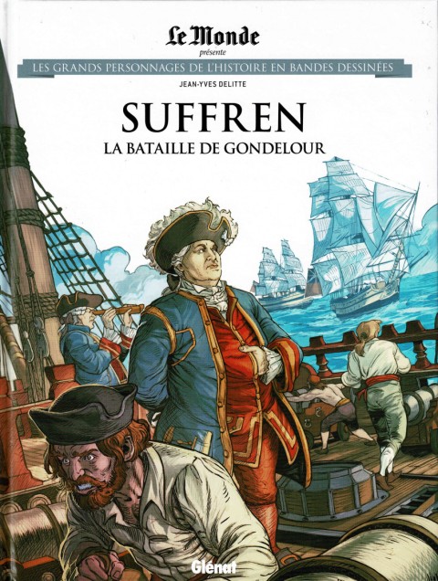 Couverture de l'album Les grands personnages de l'Histoire en bandes dessinées Tome 67 Suffren, La bataille de Gondelour