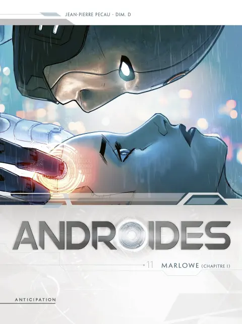 Androïdes Tome 11 Marlowe chapitre 1