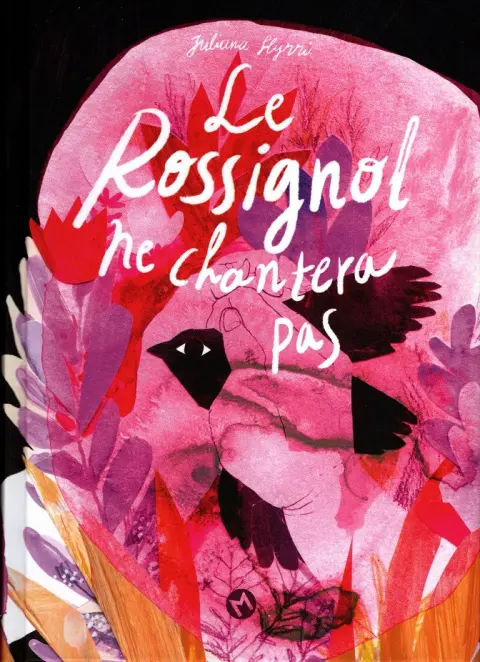 Le rossignol ne chantera pas