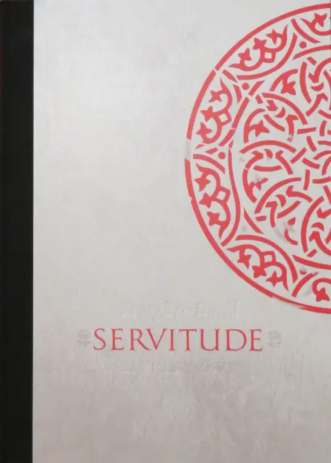 Servitude Livre V et VI