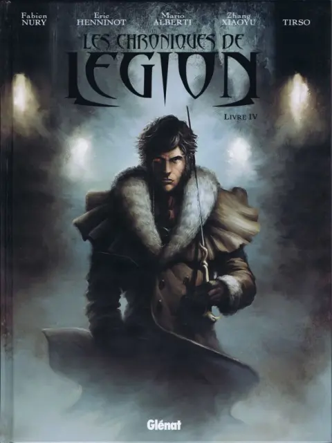 Les Chroniques de Légion Tome 4 Livre IV