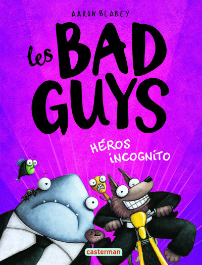Couverture de l'album Les bad Guys Tome 3 Héros incognito