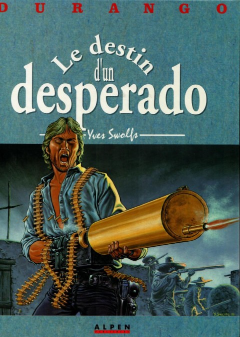 Couverture de l'album Durango Tome 6 Le destin d'un Desperado