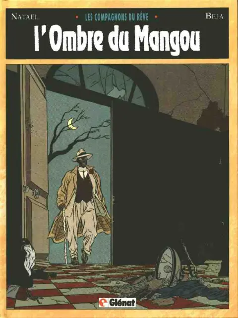 Les Compagnons du rêve Tome 1 L'ombre du Mangou