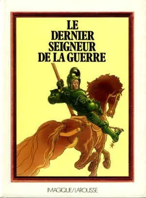 Le Condottiere Le Dernier Seigneur de la guerre