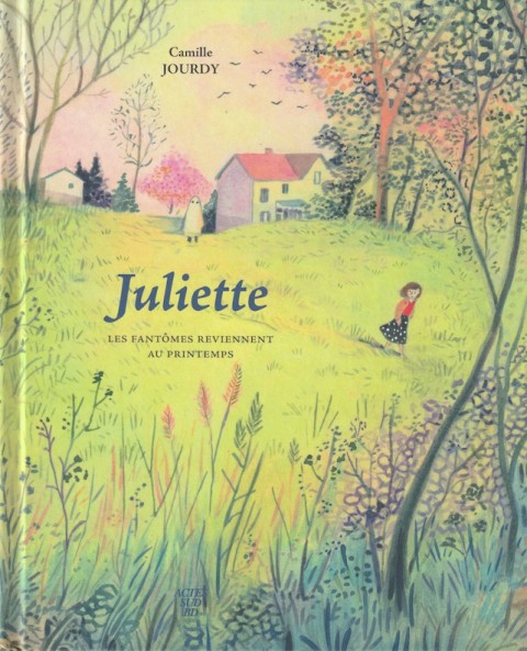 Couverture de l'album Juliette Les Fantômes Reviennent au Printemps