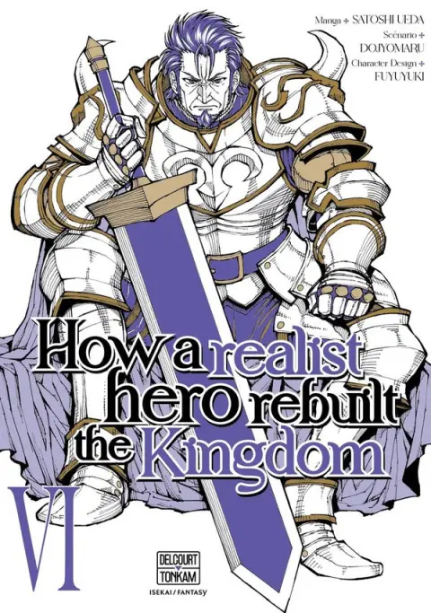How a realist hero rebuilt the Kingdom VI