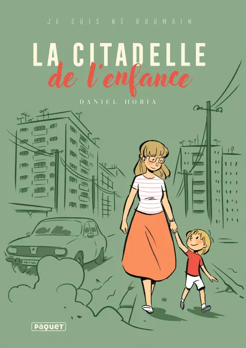 Je suis né Roumain 1 La citadelle de l'enfance