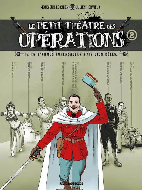 Le petit théâtre des opérations 2 Faits d'armes impensables mais bien réels...