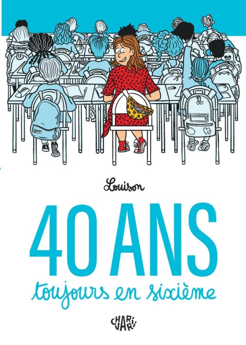 40 ans, toujours en sixième