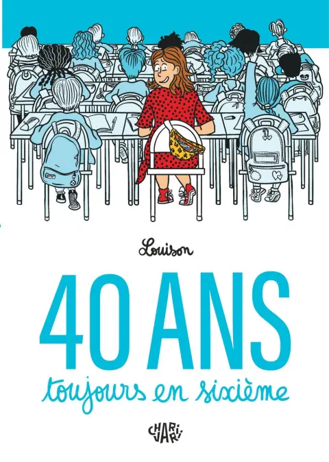 40 ans, toujours en sixième