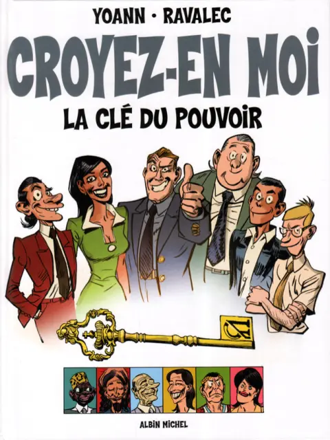 Croyez-en moi La clé du pouvoir