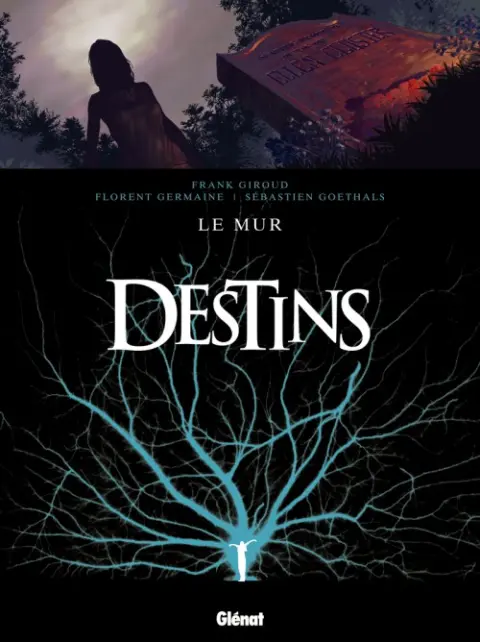 Destins Tome 10 Le mur