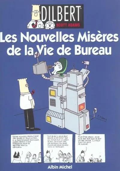 Dilbert Albin Michel Tome 4 Les nouvelles misères de la vie de bureau