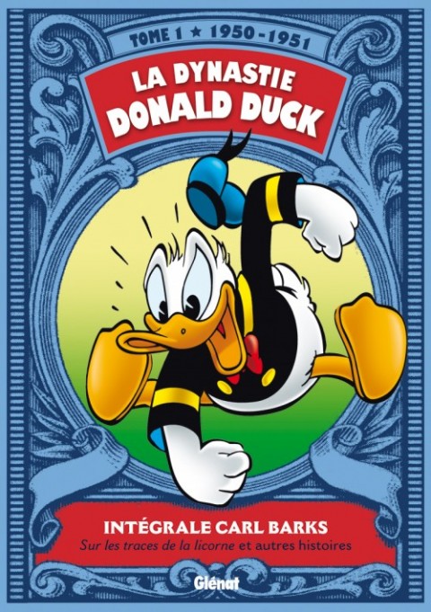 Couverture de l'album La Dynastie Donald Duck Tome 1 Sur les traces de la licorne et autres histoires (1950 - 1951)