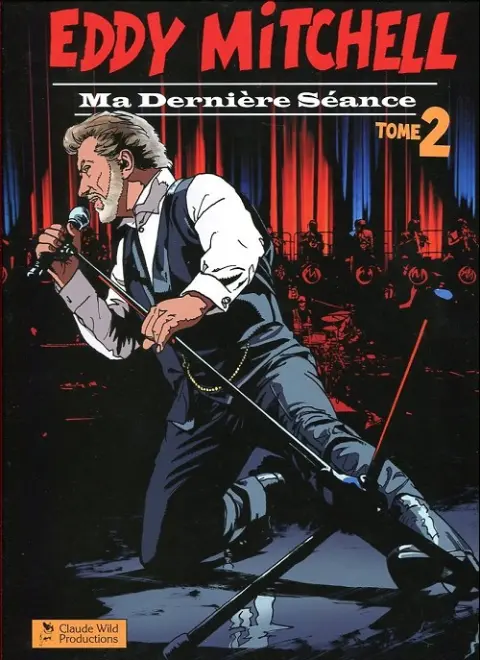 Eddy Mitchell - Ma dernière séance Tome 2