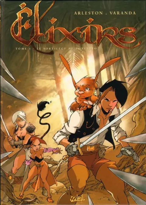 Élixirs Tome 1 Le sortilège de Loxullio
