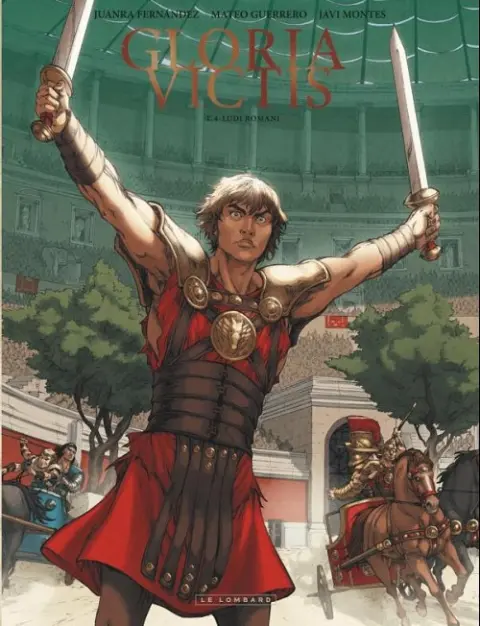 Gloria Victis Tome 4 Ludi romani