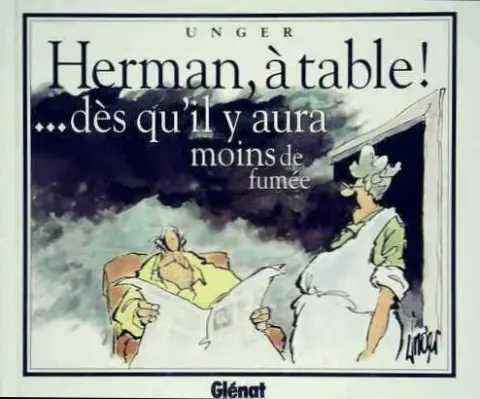 Herman Herman, à table ! ...dès qu'il y aura moins de fumée