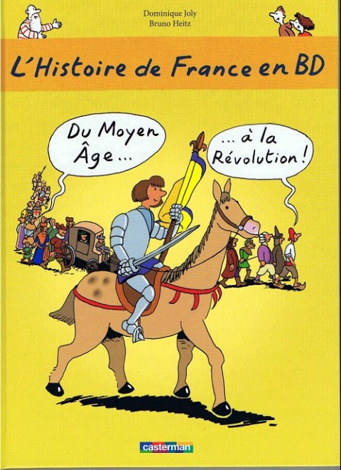 Couverture de l'album L'Histoire de France en BD Tome 2 Du Moyen Âge... ...à la Révolution !