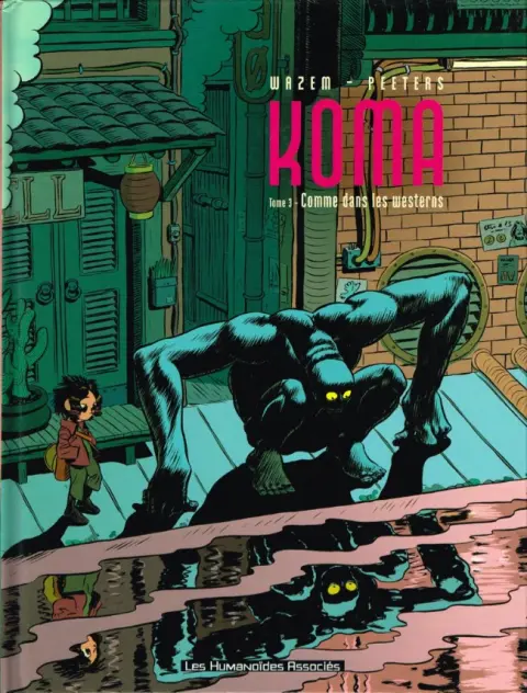 Koma Tome 3 Comme dans les westerns