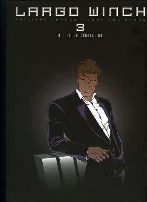 Largo Winch Tome 3 H / Dutch connection