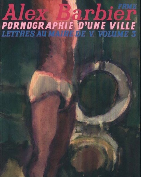 Couverture de l'album Lettres au maire de V. Tome 3 Pornographie d'une ville