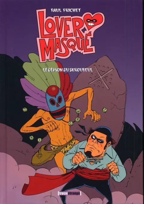 Lover masqué Le Démon du Skroubeul