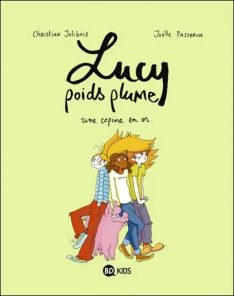 Lucy poids plume Tome 2 Une copine en or