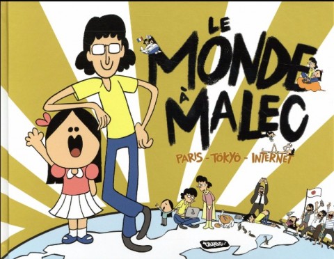 Couverture de l'album Le Monde à Malec Paris - Tôkyô - Internet