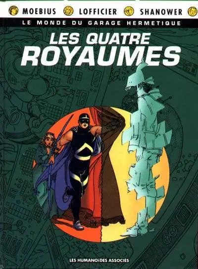 Le Monde du Garage Hermétique Tome 2 Les quatre royaumes