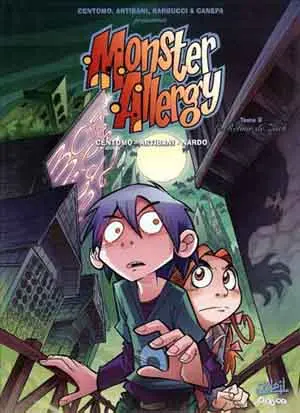 Monster Allergy Tome 9 Le retour de Zach