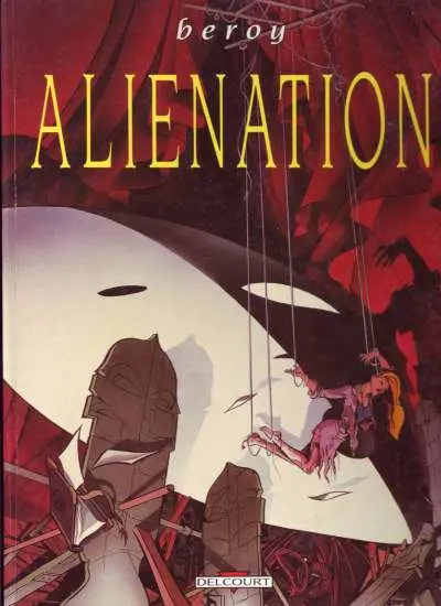 Aliénation Tome 1