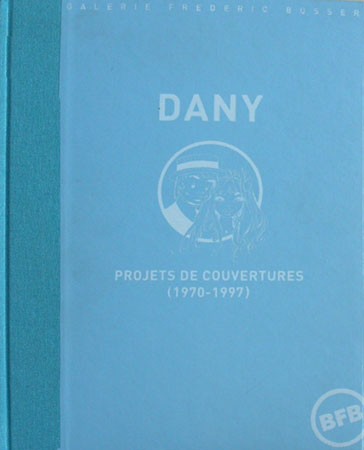Couverture de l'album Projets de couverture (1970-1997) Dany - Projets de couverture (1970-1997)