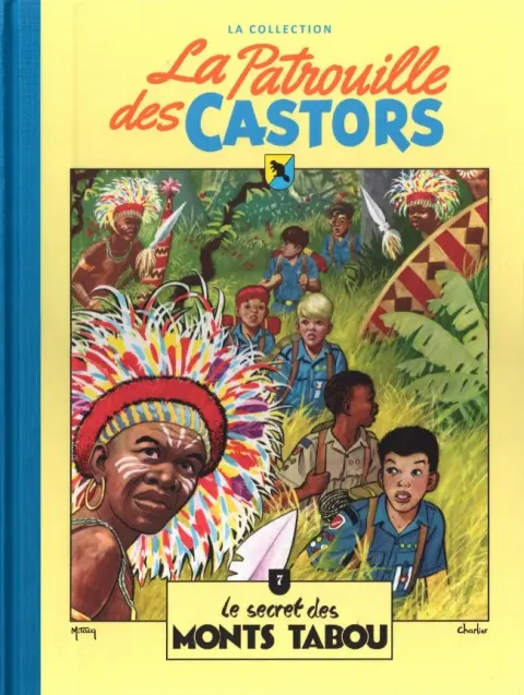 La Patrouille des Castors La collection - Hachette Tome 7 Le secret des Monts Tabou