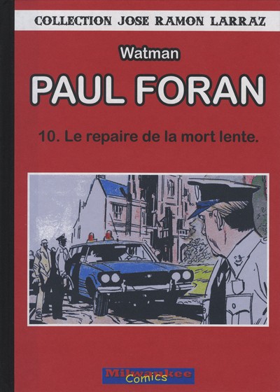 Couverture de l'album Paul Foran Tome 10 Le repaire de la mort lente