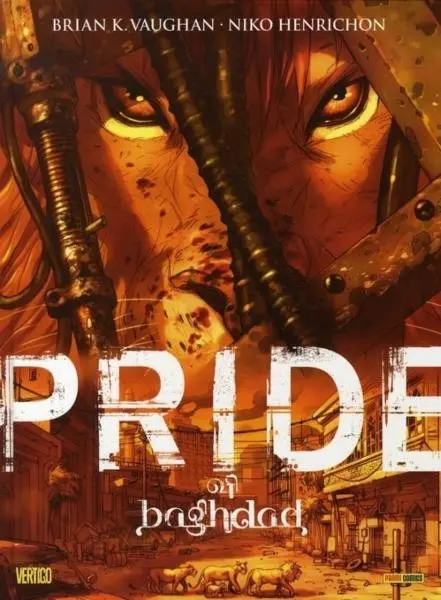 Pride of Baghdad / Seigneurs de Bagdad (Les)