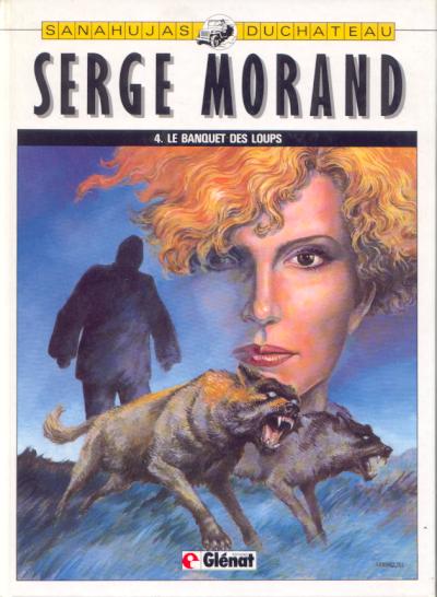 Couverture de l'album Serge Morand Tome 4 Le banquet des loups